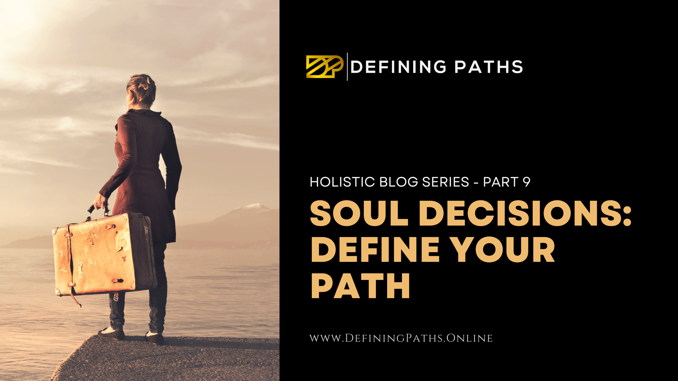 Featured image for “Soul Decisions: Define Your Path”
